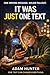 It Was JUST One Text