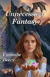 Unnecessary Fantasy