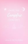 Until The Campfir...