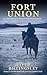 Fort Union: A Mystery Set i...