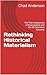 Rethinking Historical Mater...