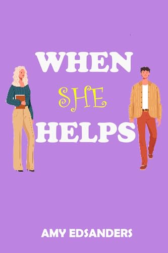 When She Helps (When She Meets Love Book 2)