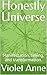 Honestly Universe: Manifest...