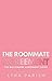 The Roommate Arrangement: a...