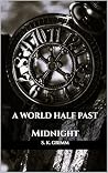 A World Half Past...
