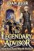 The Legendary Advisor by Dan Alor