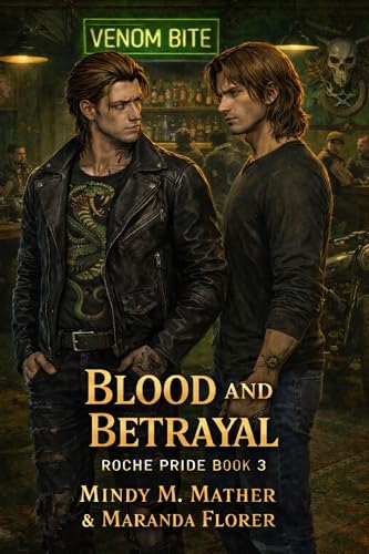 Blood & Betrayal (Roche Pride Mafia Romance Series Book 3)
