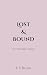 Lost and Bound (The Tethered Series Book 1)