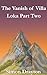 The Vanish of Villa Loka Part Two