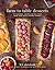 Farm-to-Table Desserts: 80 ...