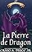 Dragonia: La Pierre de Drag...