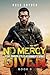 No Mercy Given: A Sgt. Marv...