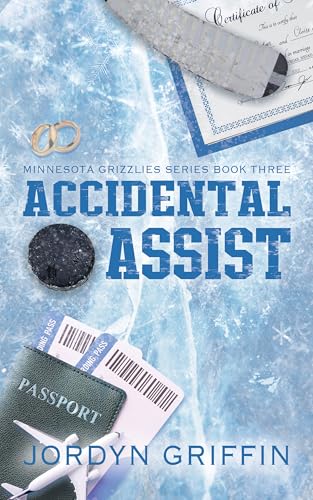 Accidental Assist (Minnesota Grizzlies Book 3)