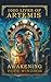 1000 Lives of Artemis: Awak...