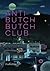 Anti Butch Butch Club ร้านน...