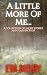 A LITTLE MORE OF ME... by Eva Bielby A LITTLE MORE OF ME... by Eva Bielby