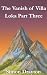The Vanish of Villa Loka Pa...