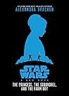 Star Wars: A New Hope: The Princess, the Scoundrel, and the Farm Boy Book cover for Star Wars: A New Hope: The Princess, the Scoundrel, and the Farm Boy