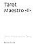 Tarot Maestro -II-: Cómo in...