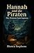 Hannah und die Piraten by Bianca Stephens
