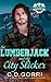 The Lumberjack and the City Slicker by C.D. Gorri