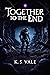 Together to the End: Psychological Science Fiction Horror Novella