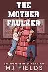 Book cover for The Mother Faulker: A surprise pregnancy hockey romance (The Brooklyn Bears)