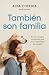 También son familia: En sus miradas comprendí que otra maternidad es posible