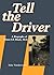 Tell the Driver: A Biography of Elinor F.E. Black, M.D