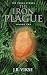 The Iron Plague: Volume Two