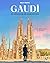 Gaudí: el soñador de Barcel...