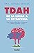 TDAH: de la lucha a la estrategia / ADHD: From Struggle to Strategy (Spanish Edition)