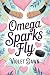 Omega Sparks Fly by Violet Dawn