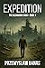 Expedition. The Cleansing Saga. Book 1 by Przemyslaw Banas