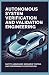 AUTONOMOUS SYSTEM VERIFICATION AND VALIDATION ENGINEERING: Safety Assurance Scenario Testing and Performance Certification