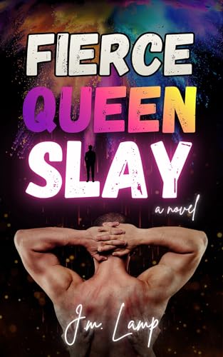 Fierce Queen Slay (Kindle Edition)