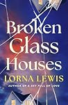 Broken Glass Houses