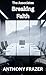 Breaking Faith (The Associa...