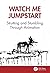 Watch Me Jumpstart: Strutting and Stumbling Through Animation