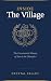 Inside The Village: The Unc...