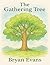 The Gathering Tree: A Heart...