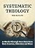 Systematic Theology for Adults - 52 Week Workbook: Valorrea Theology-Series