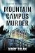Mountain Campus Murder by Mary Tolan