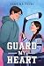 Guard My Heart