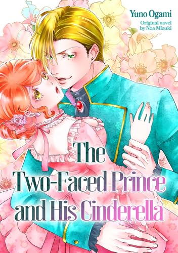 The Two-Faced Prince and His Cinderella (Romance Manga)