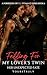 Falling For My Lover's Twin...