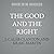 The Good and the Right: A C...
