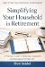 Simplifying Your Household ...