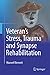 Veteran’s Stress, Trauma and Synapse Rehabilitation by Maxwell Richard Bennett