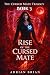 Rise of the Cursed Mate by Adrian Brain